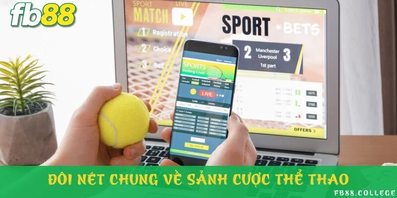 Giới thiệu sảnh cược thể thao