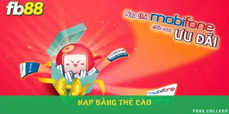 Nạp tiền nhanh qua kênh giao dịch thẻ cào di động